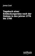 Tagebuch Einer Entdeckungsreise Nach Der Südsee in Den Jahren 1776 Bis 1780