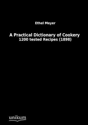 A Practical Dictionary of Cookery