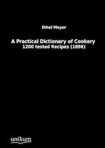 A Practical Dictionary of Cookery