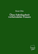 Über Fabrikarbeit verheirateter Frauen