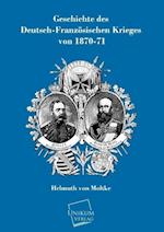 Geschichte des Deutsch-Französischen Krieges von 1870-71