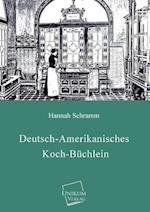 Deutsch-Amerikanisches Koch-Buchlein