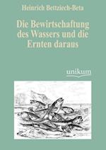 Die Bewirtschaftung Des Wassers Und Die Ernten Daraus