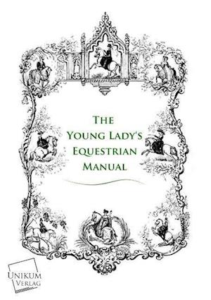 The Young Lady's Equestrian Manual