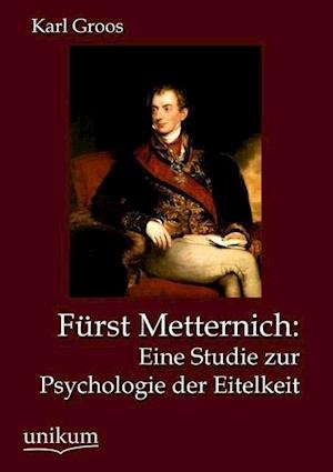 Fürst Metternich