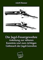 Die Jagd-Feuergewehre