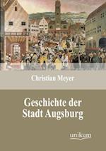 Geschichte der Stadt Augsburg