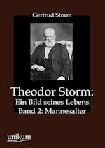 Theodor Storm: Ein Bild seines Lebens