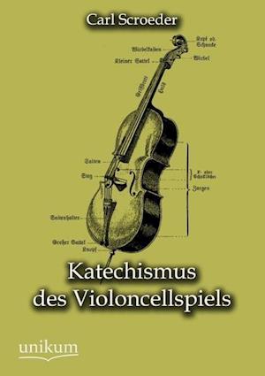 Katechismus Des Violoncellspiels