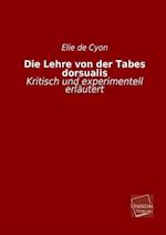 Die Lehre Von Der Tabes Dorsualis