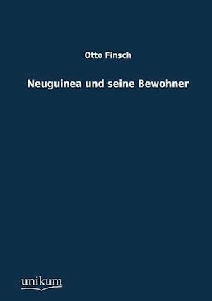 Neuguinea Und Seine Bewohner