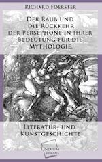 Der Raub und die Rückkehr der Persephone in ihrer Bedeutung für die Mythologie