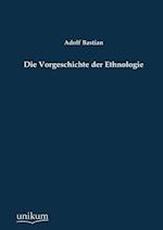 Die Vorgeschichte der Ethnologie