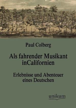 ALS Fahrender Musikant in Californien