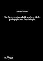 Die Apperzeption als Grundbegriff der pädagogischen Psychologie