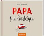 Papa für Einsteiger