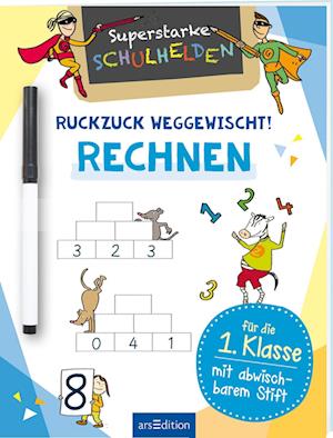 Superstarke Schulhelden - Ruckzuck weggewischt! Rechnen