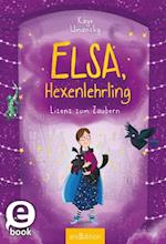 Elsa, Hexenlehrling – Lizenz zum Zaubern (Elsa, Hexenlehrling 2)