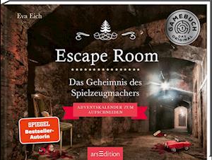 Escape Room. Das Geheimnis des Spielzeugmachers. Das Original: Der neue Escape-Room-Adventskalender von Eva Eich