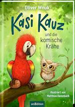 Kasi Kauz und die komische Krähe (Kasi Kauz 1)
