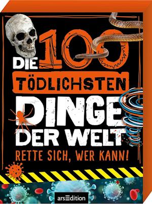 Die 100 tödlichsten Dinge der Welt