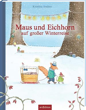 Maus und Eichhorn - Die große Reise im Winter