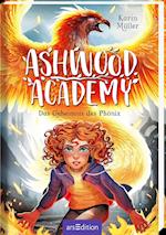 Ashwood Academy - Das Geheimnis des Phönix (Ashwood Academy 2)