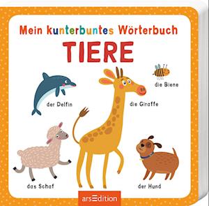 Mein kunterbuntes Wörterbuch - Tiere