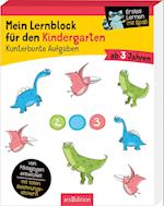 Mein Lernblock für den Kindergarten - Kunterbunte Aufgaben