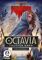 Octavia, Tochter Roms – Gefahr in Germanien (Octavia, Tochter Roms 1)