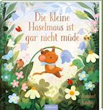 Die kleine Haselmaus ist gar nicht müde