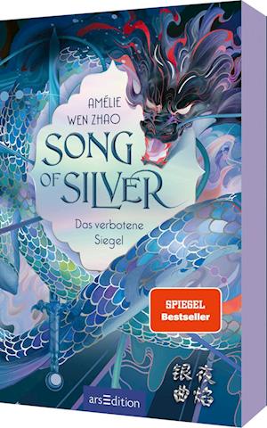 Song of Silver - Das verbotene Siegel (Song of Silver 1)