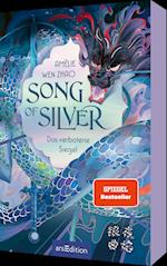 Song of Silver - Das verbotene Siegel (Song of Silver 1)