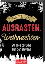 Einatmen. Ausrasten. Weihnachten.