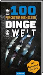 Die 100 furchterregendsten Dinge der Welt