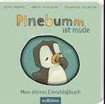 Pinebumm ist müde