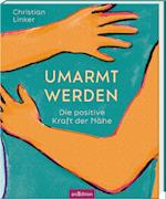 Umarmt werden