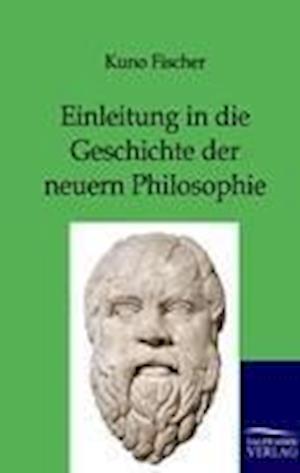 Einleitung in die Geschichte der neuern Philosophie