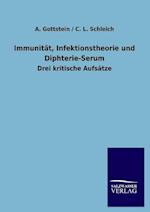 Immunität, Infektionstheorie und Diphterie-Serum