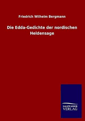 Die Edda-Gedichte Der Nordischen Heldensage