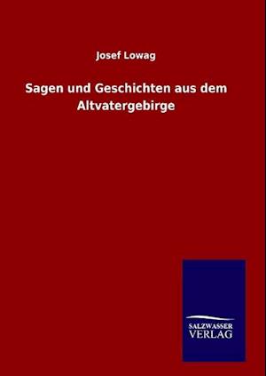 Sagen und Geschichten aus dem Altvatergebirge