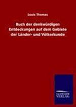 Buch der denkwürdigen Entdeckungen auf dem Gebiete der Länder- und Völkerkunde