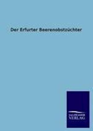 Der Erfurter Beerenobstzüchter