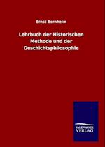 Lehrbuch der Historischen Methode und der Geschichtsphilosophie