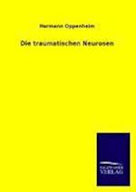 Die Traumatischen Neurosen