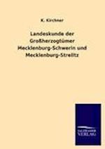 Landeskunde Der Großherzogtümer Mecklenburg-Schwerin Und Mecklenburg-Strelitz