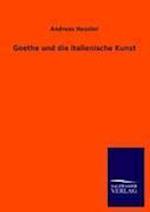 Goethe Und Die Italienische Kunst