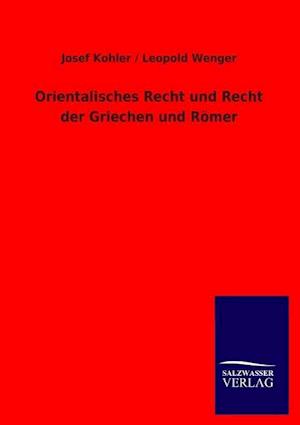 Orientalisches Recht Und Recht Der Griechen Und Romer