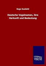 Deutsche Vogelnamen, Ihre Herkunft Und Bedeutung