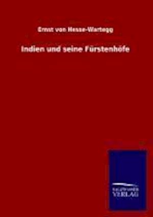 Indien Und Seine Fürstenhöfe